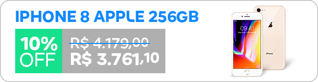 iPhone 8 Apple 256GB com 10% OFF por R$ 3.761,10.