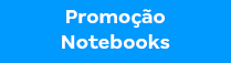 Promoção Notebooks