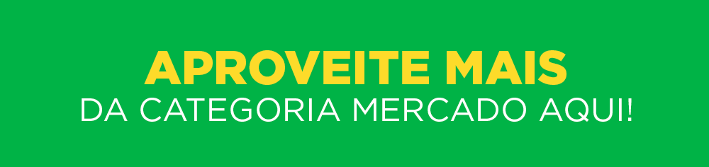 Aproveite mais da categoria de mercado aqui! 