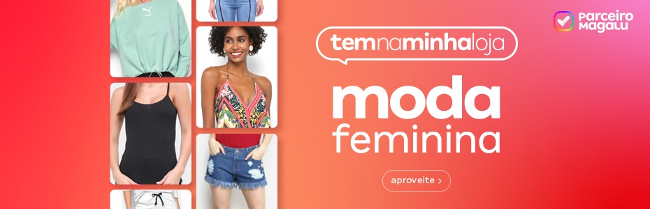 Moda Feminina, Masculina, infantil e íntima